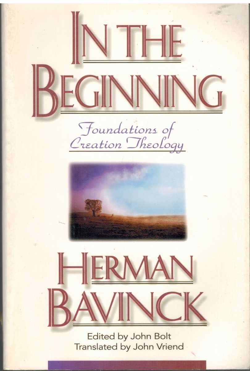 In The Beginning: Foundations Of Creation Theology,New