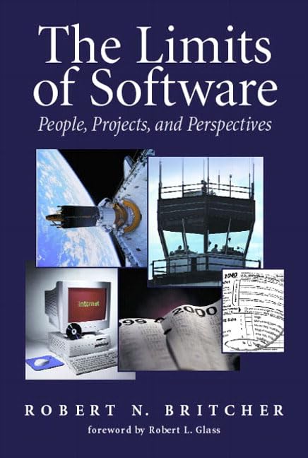 The Limits of Software: People, Projects, and Perspectives,Used
