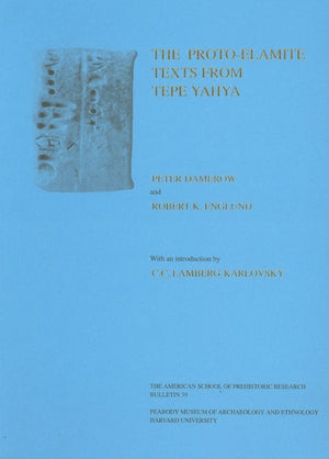 The Protoelamite Texts From Tepe Yahya (American School Of Prehistoric Research Bulletin) (Volume Ii),Used