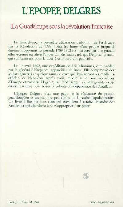 L'pope Delgrs: La Guadeloupe sous la Rvolution franaise (17891802) (French Edition),Used