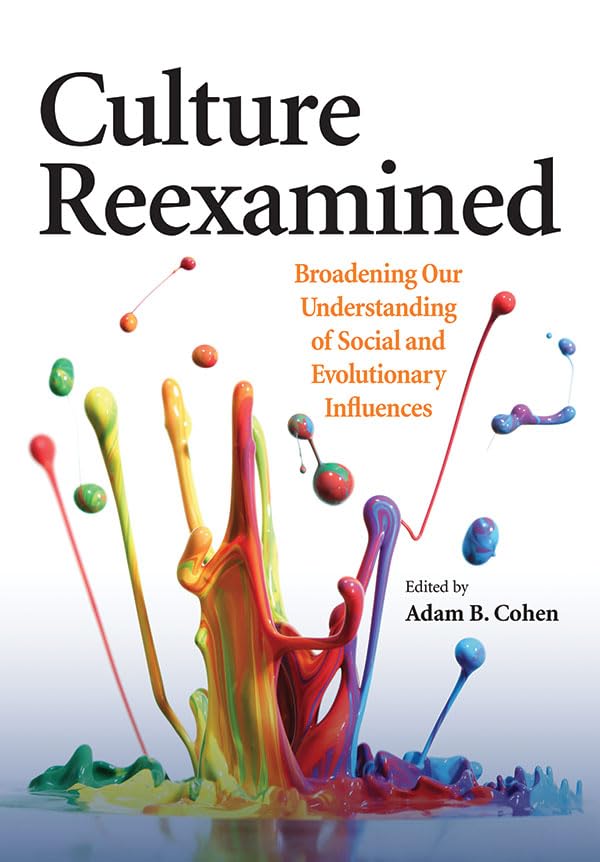 Culture Reexamined: Broadening Our Understanding of Social and Evolutionary Influences,Used