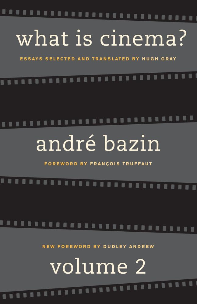 What Is Cinema? Volume Ii