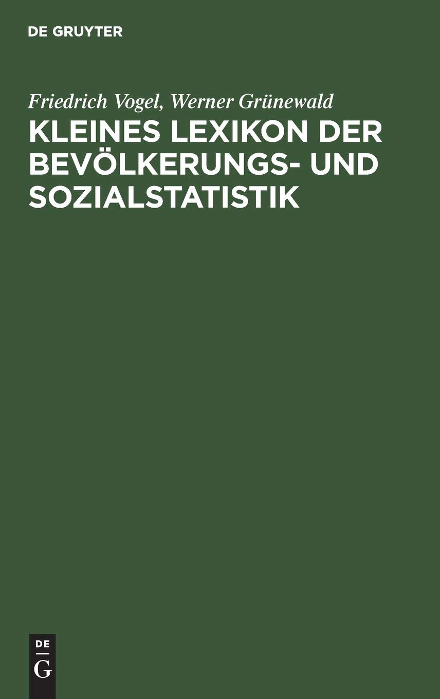 Kleines Lexikon der Bevlkerungs und Sozialstatistik (German Edition),Used