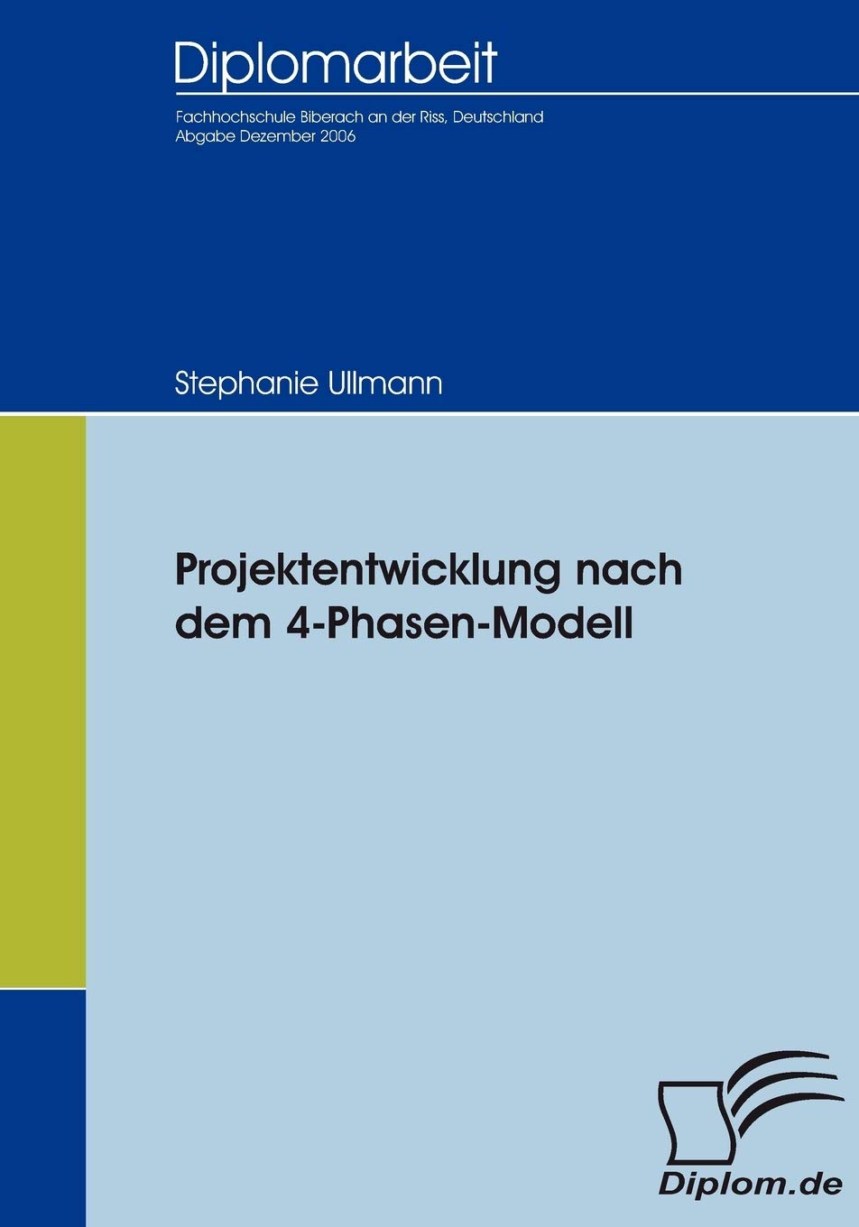 Projektentwicklung nach dem 4PhasenModell (German Edition),Used