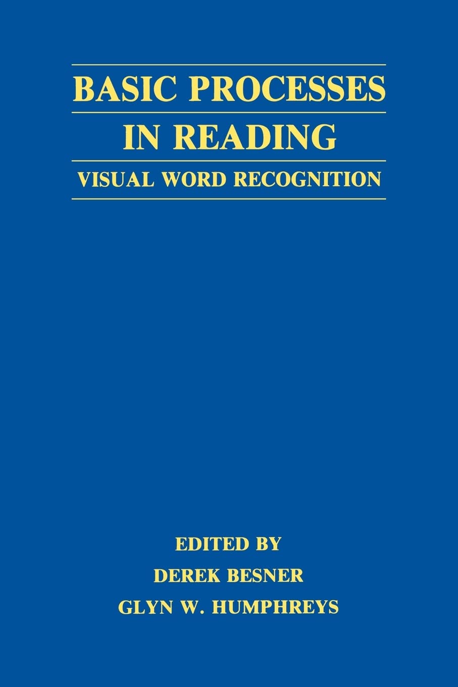 Basic Processes In Reading: Visual Word Recognition,Used