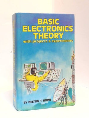 Basic electronics theorywith projects & experiments,Used