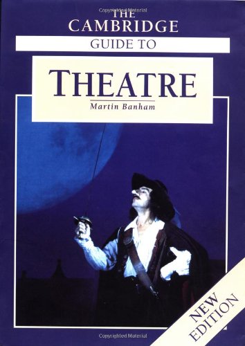 The Cambridge Guide To Theatre,Used