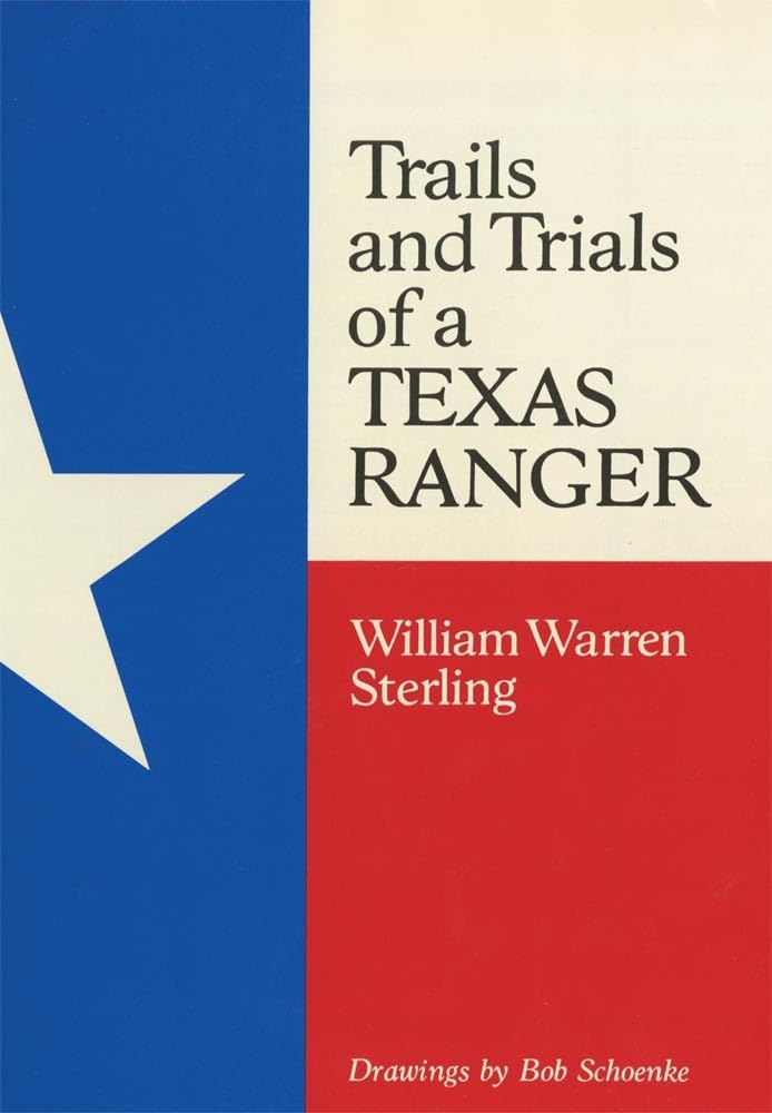 Trails And Trials Of A Texas Ranger,Used