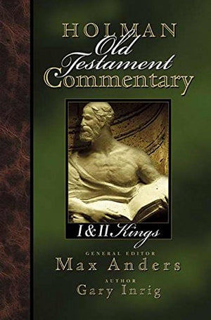 Holman Old Testament Commentary  1 & 2 Kings (Volume 7),New