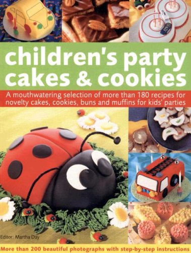 Children's Party Cakes and Cookies: A Mouthwatering Selection Of More Than 200 Recipes For Novelty Cakes, Cookies, Buns And Muff,Used