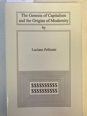 The Genesis of Capitalism and the Origins of Modernity,Used