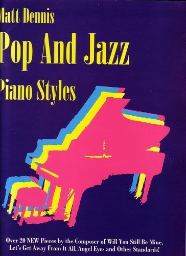 Pop and Jazz Piano Styles,New