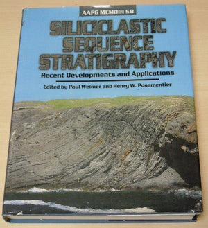 Siliciclastic Sequence Stratigraphy: Recent Developments And Applications (Aapg Memoir)-used