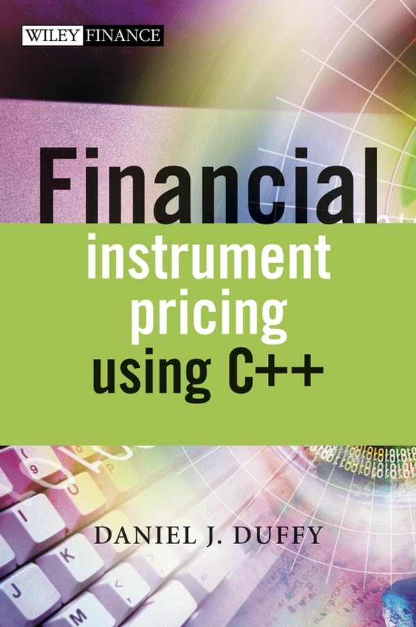 Financial Instrument Pricing Using C++,New