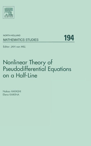 Nonlinear Theory Of Pseudodifferential Equations On A Halfline (Volume 194) (Northholland Mathematics Studies, Volume 194),Used