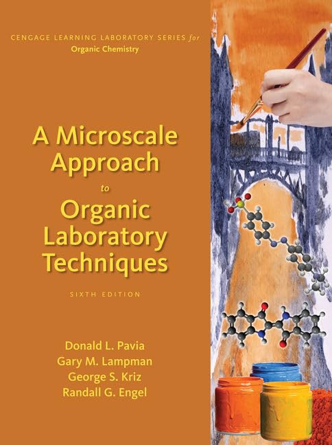 A Microscale Approach To Organic Laboratory Techniques (Cengage Learning Laboratory Series For Organic Chemistry)