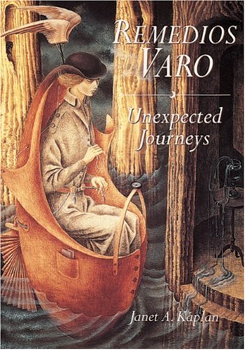 Remedios Varo: Unexpected Journeys,New