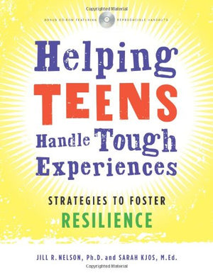 Helping Teens Handle Tough Experiences: Strategies to Foster Resilience,Used