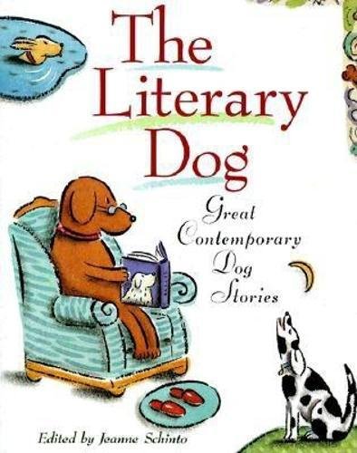 The Literary Dog: Great Contemporary Dog Stories,New