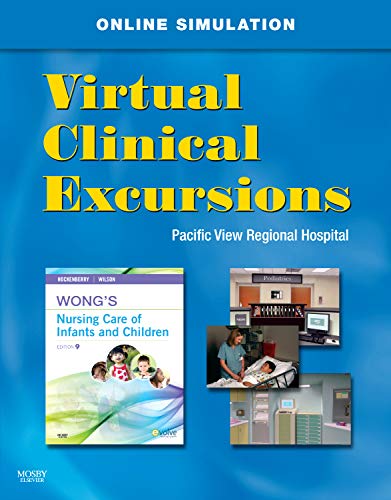 Virtual Clinical Excursions 3.0 for Wong's Nursing Care of Infants and Children,Used