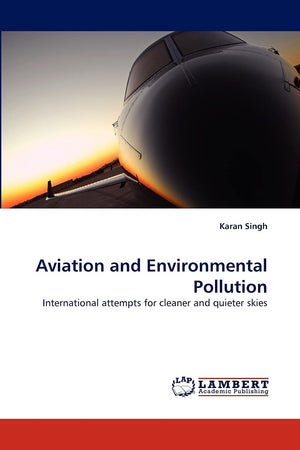 Aviation and Environmental Pollution: International attempts for cleaner and quieter skies,Used