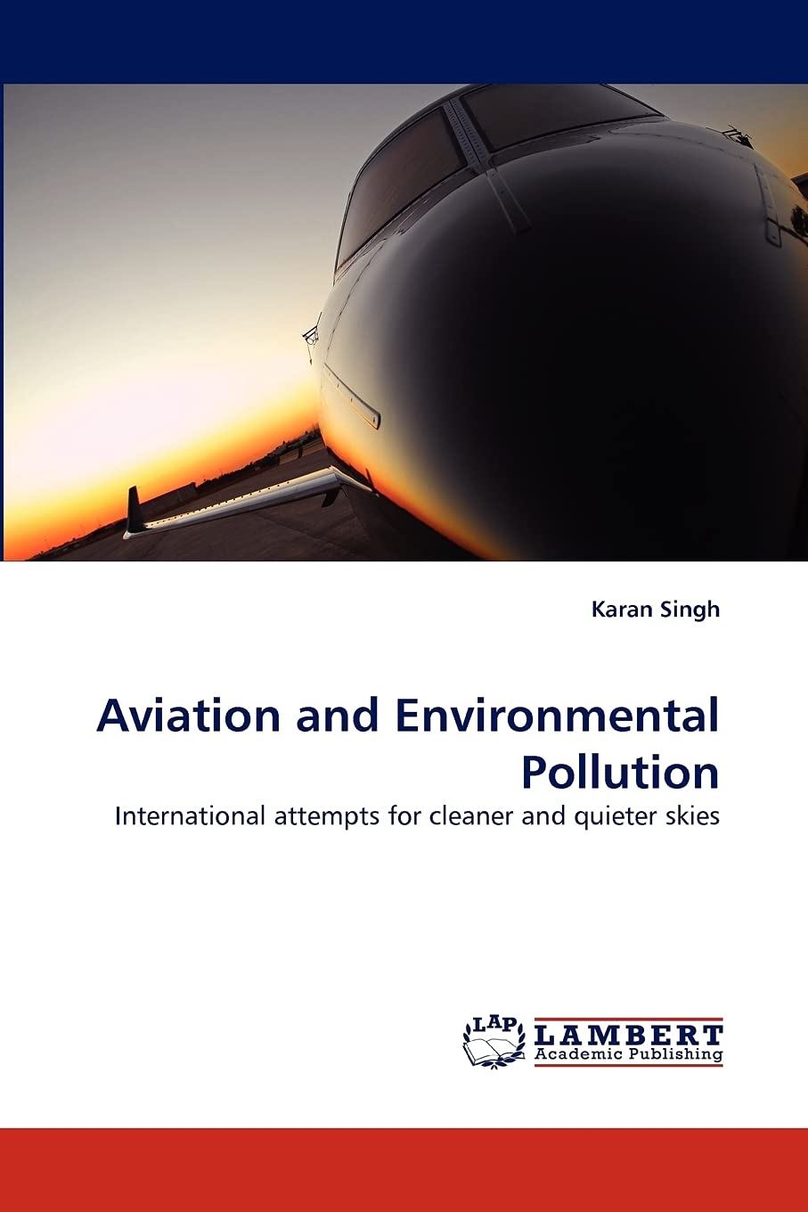 Aviation and Environmental Pollution: International attempts for cleaner and quieter skies,Used