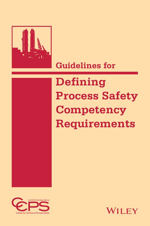 Guidelines for Defining Process Safety Competency Requirements,Used