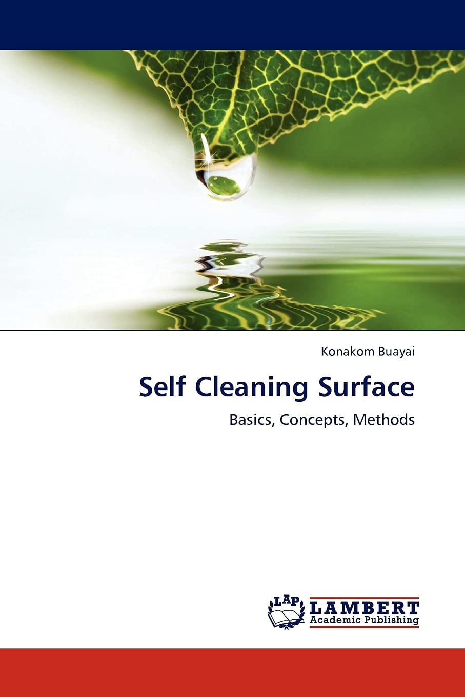Self Cleaning Surface: Basics, Concepts, Methods,Used