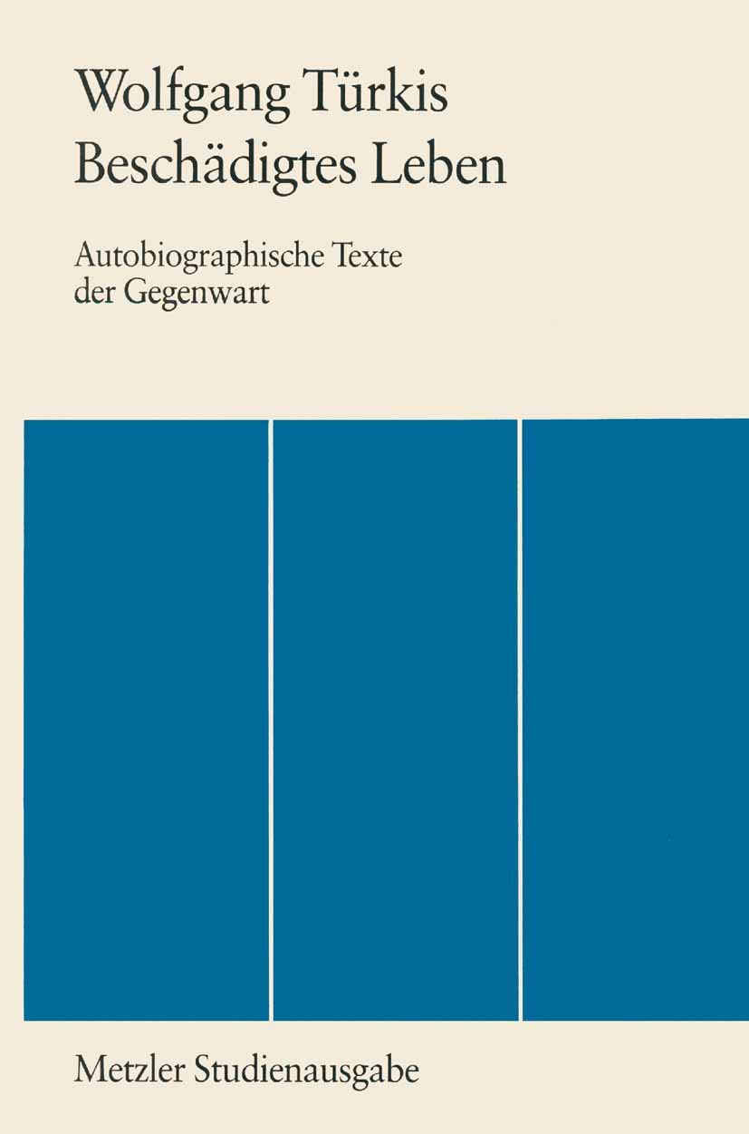 Beschdigtes Leben: Autobiographische Texte Der Gegenwart. Metzler Studienausgabe (German Edition),Used