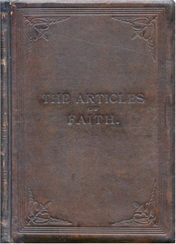 Articles of Faith: (An exact photomechanical reproduction of the first edition),Used