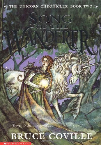 Song Of The Wanderer (The Unicorn Chronicles, Book 2),New