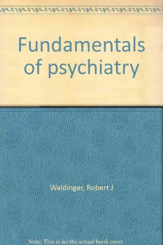 Fundamentals Of Psychiatry