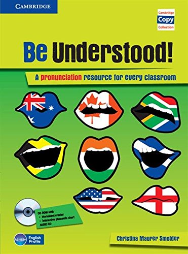 Be Understood! Book with CDROM and Audio CD Pack: A Pronunciation Resource for Every Classroom (Cambridge Copy Collection),Used
