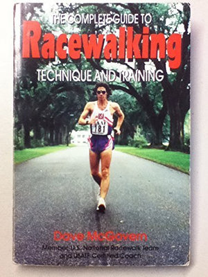 The Complete Guide to Racewalking: Technique and Training,Used