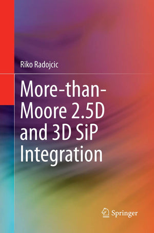 MorethanMoore 2.5D and 3D SiP Integration,Used