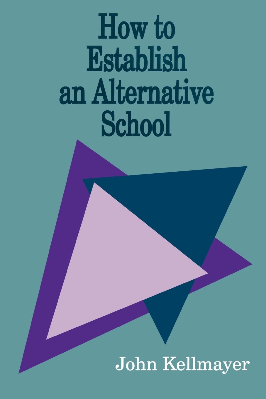 How To Establish An Alternative School,Used