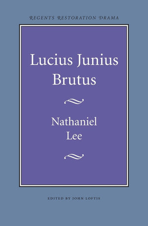 Lucius Junius Brutus (Regents Restoration Drama S),Used