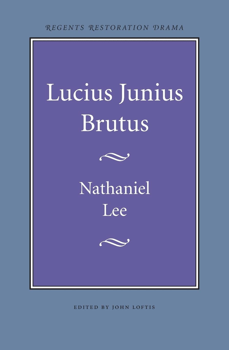 Lucius Junius Brutus (Regents Restoration Drama S),Used