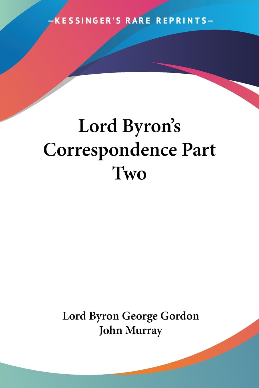 Lord Byron's Correspondence Part Two,Used