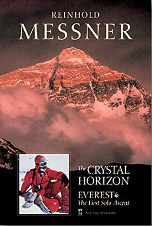 The Crystal Horizon: EverestThe First Solo Ascent,Used