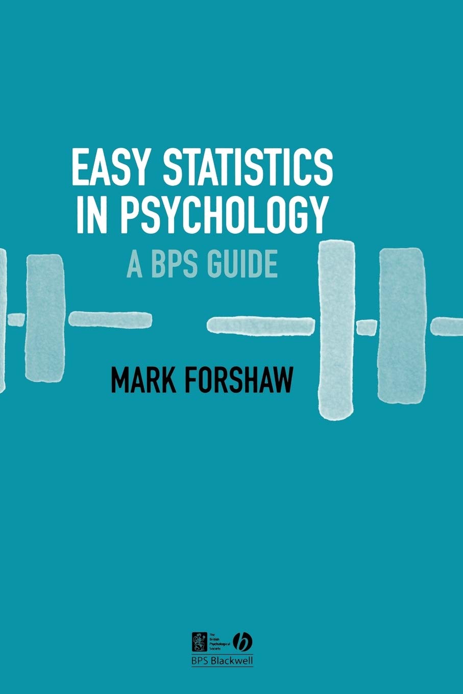Easy Statistics in Psychology: A BPS Guide,Used