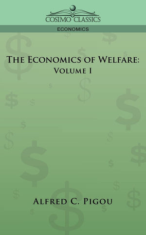 The Economics of Welfare: Volume I,Used