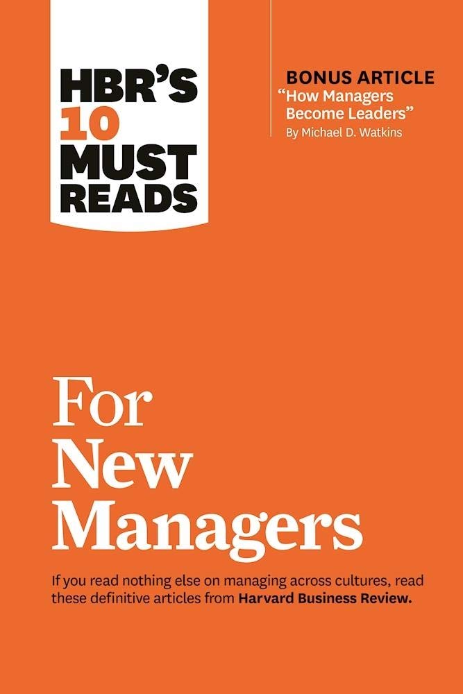 HBR's 10 Must Reads for New Managers (with bonus article ?How Managers Become Leaders? by Michael D. Watkins) (HBR's 10 Must Rea,Used