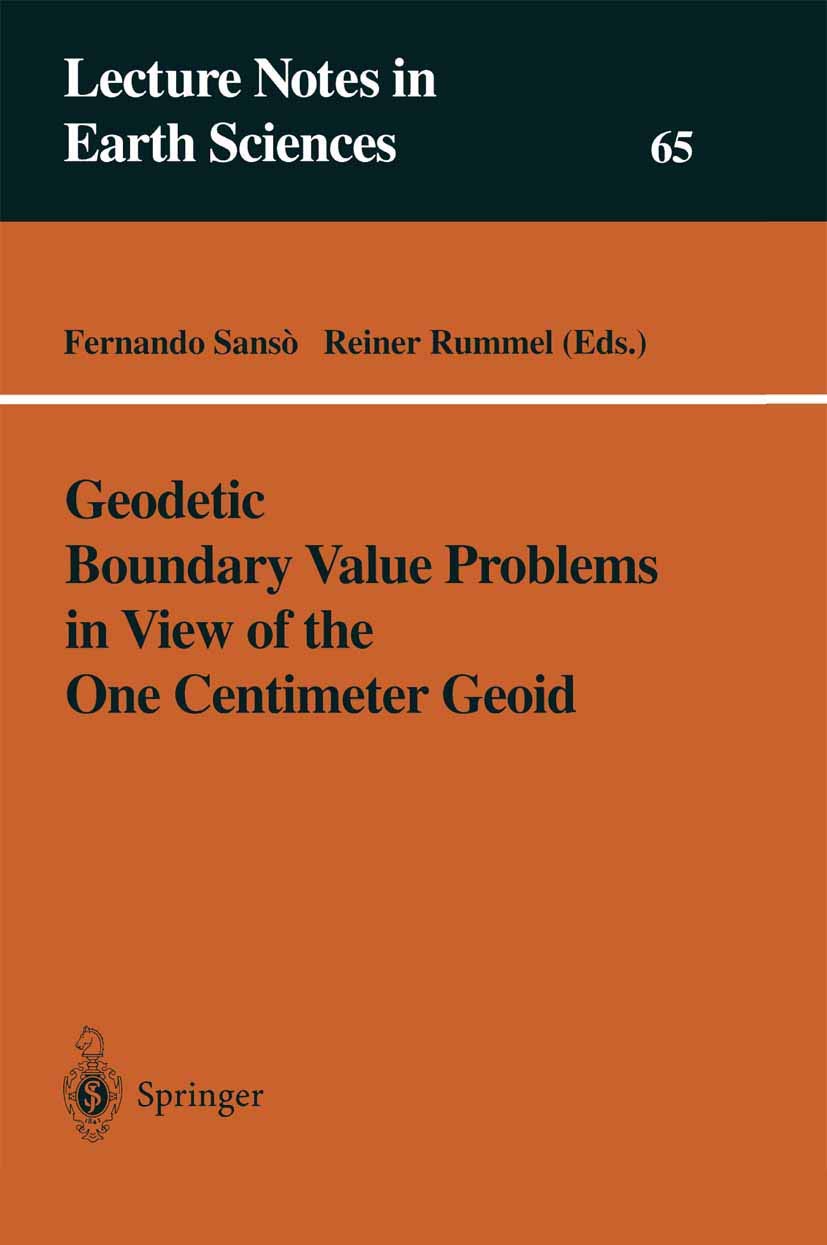 Geodetic Boundary Value Problems In View Of The One Centimeter Geoid (Lecture Notes In Earth Sciences, 65),Used