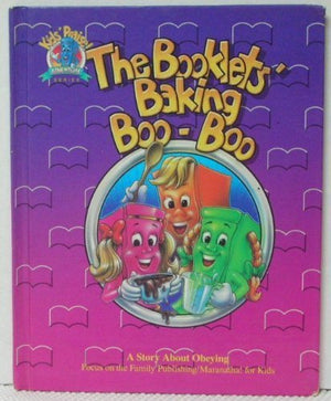 The Booklets' baking booboo: A story about obeying, featuring the Psalty family of characters created by Ernie and Debby Rettin,Used