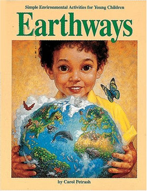 Earthways: Simple Environmental Activities for Young Children,Used