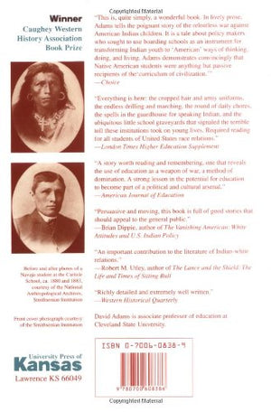 Education For Extinction: American Indians And The Boarding School Experience, 18751928