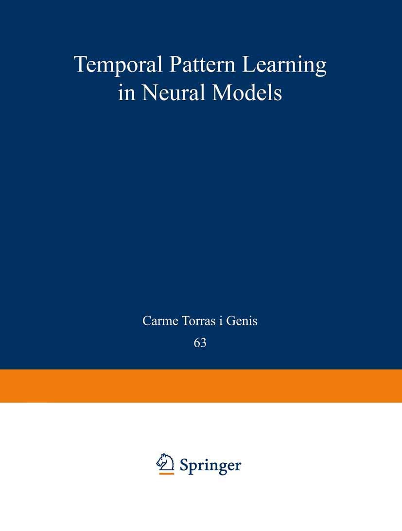 Temporalpattern Learning In Neural Models (Lecture Notes In Biomathematics)