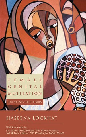 Female Genital Mutilation: Treating the Tears (Health + Medicine),Used