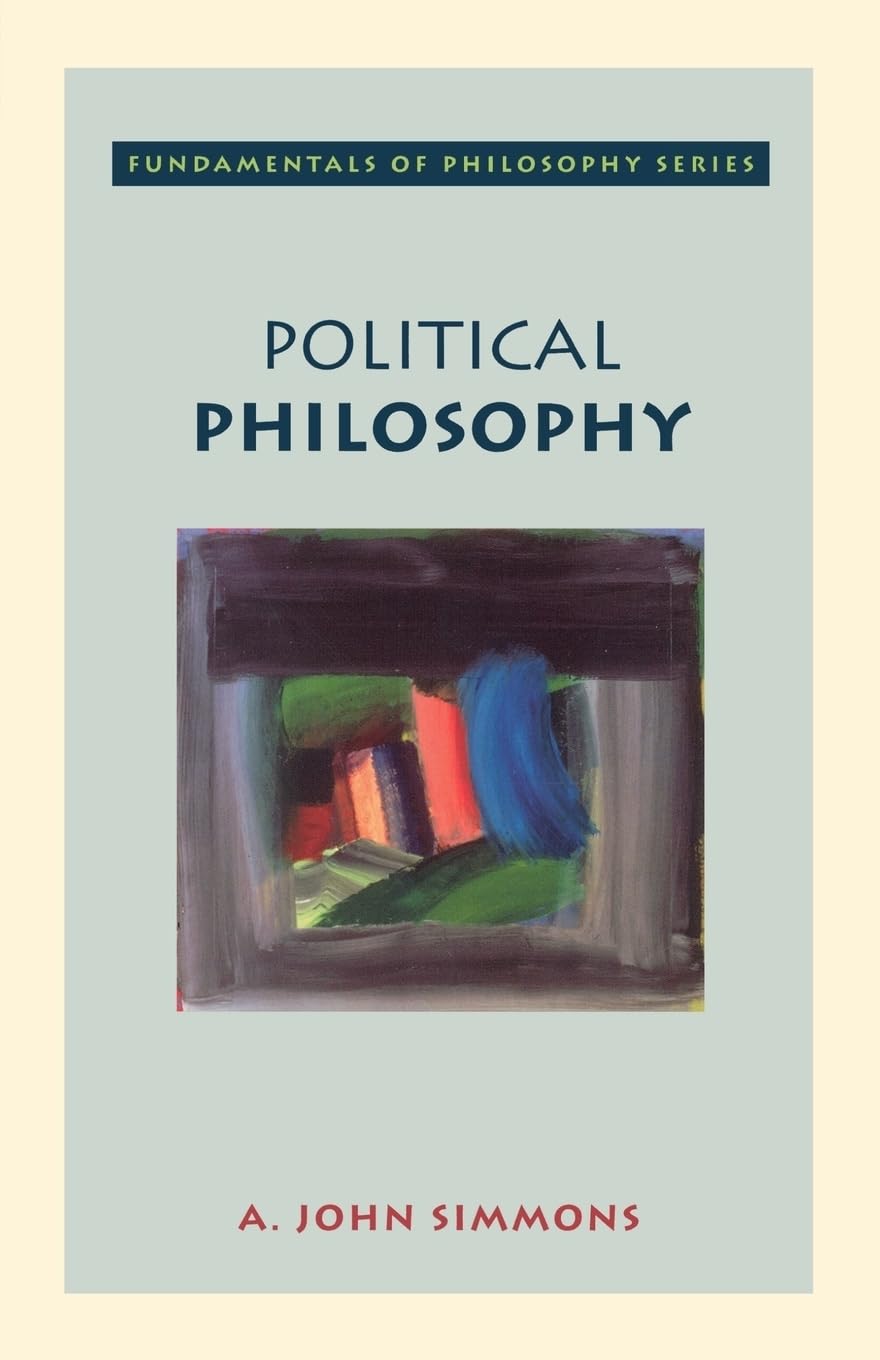 Political Philosophy (Fundamentals Of Philosophy Series)